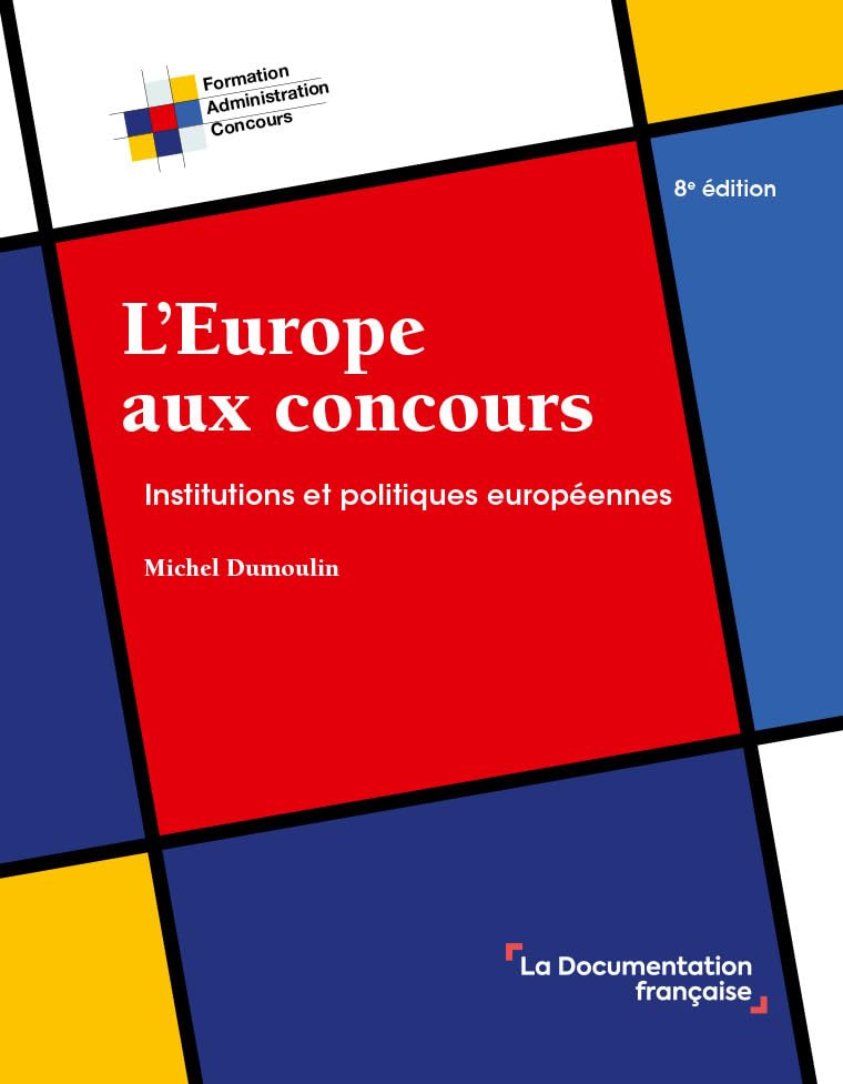 L'Europe aux concours: Institutions et politiques européennes